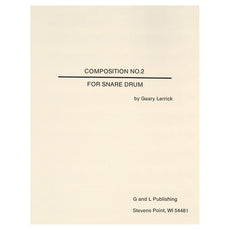 Composition No 2 for Snare Drum by Geary Larrick