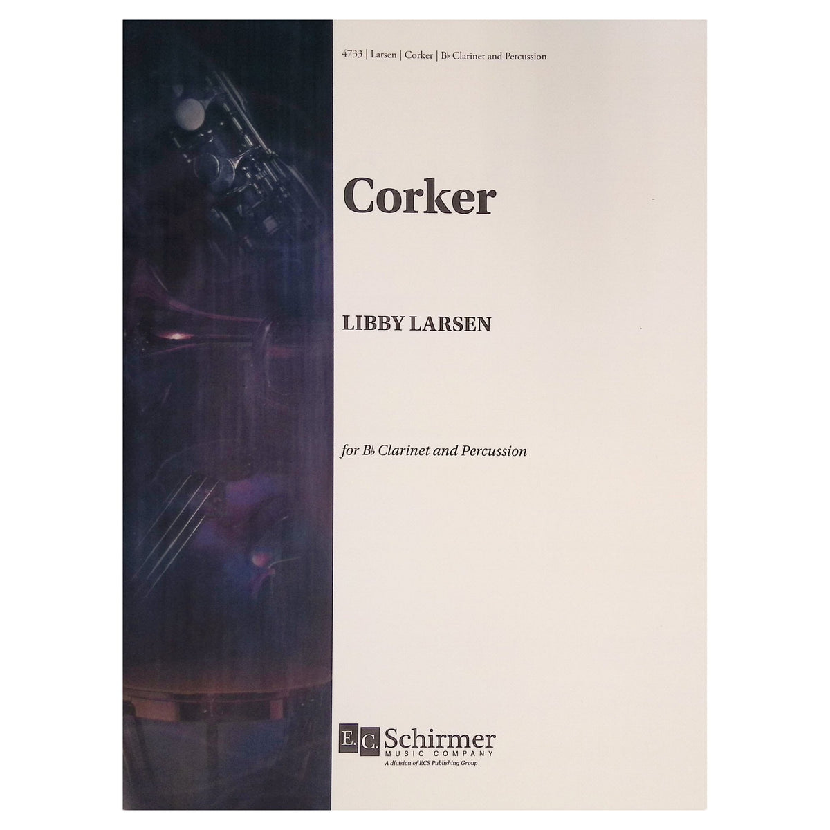 Corker for clarinet and percussion by Libby Larsen