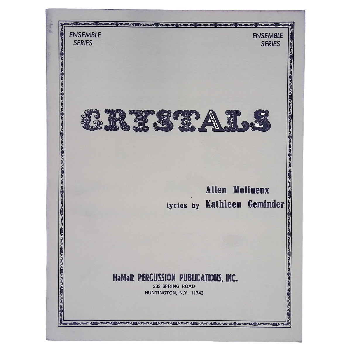 Crystals by Allen Molineux and Kathleen Geminder