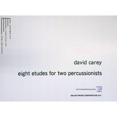 Eight Etudes for Two Percussionist by David Carey