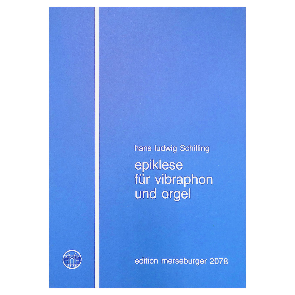 Epiklese fur Vibraphon und orgel by hans ludwig schilling