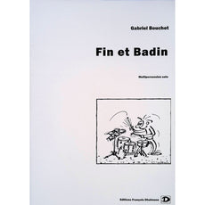 Fin Et Badin by Gabriel Bouchet