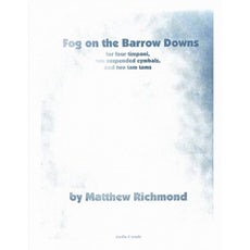 Fog On The Barrow Downs by Matthew Richmond