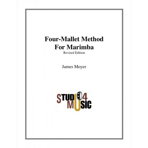 Four-Mallet Method for Marimba by James Moyer