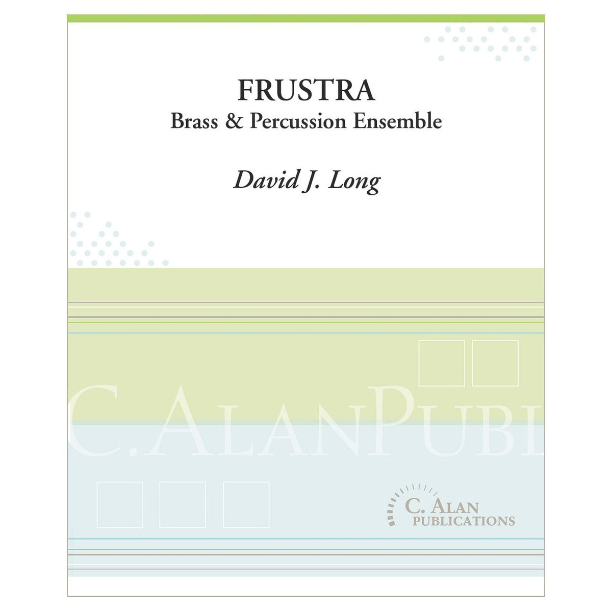 Frustra Brass and Percussion Ensemble by David J Long Cover page