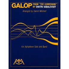 Galop from The Comedians Xylophone Solo and Band by Dmitri Kabalevsky Arranged by Daniel Mitchell