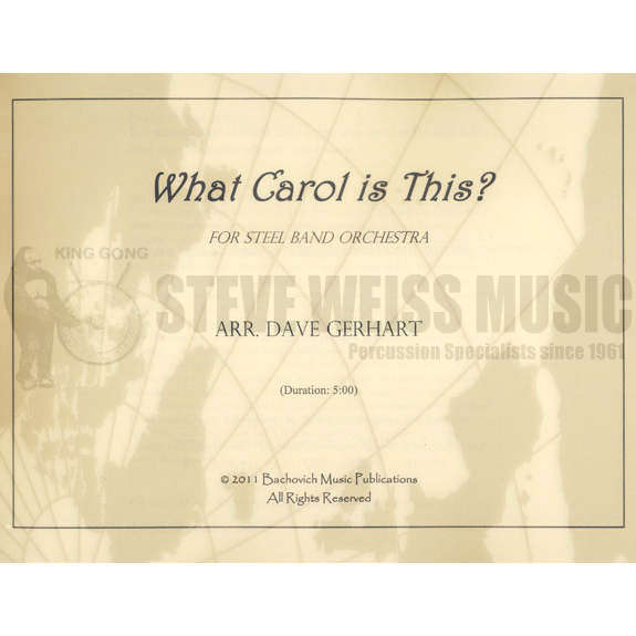 Gerhart-What Carol is This? (SP)-Steel band
