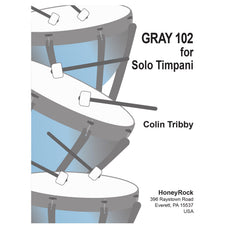 GRAY 102 for Solo Timpani by Colin Tribby