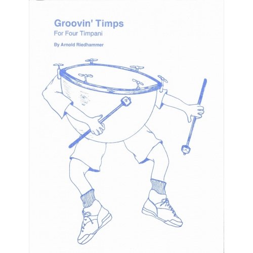Groovin’ Timps by Arnold Riedhammer