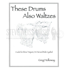 Holloway-These Drums Also Waltzes-3T/P