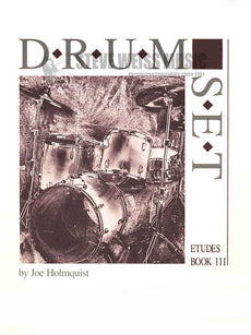 Holmquist-Drum Set Etudes (Bk 3)