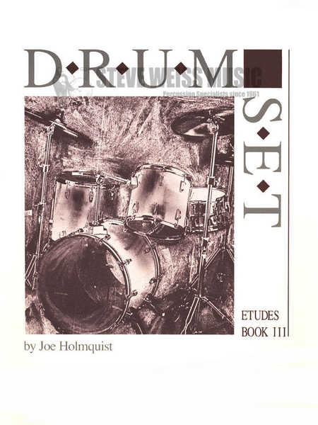 Holmquist-Drum Set Etudes (Bk 3)