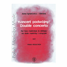 Ignatowicz-Glinska-Double Concerto (Piano Reduction) (SP)-2M/PN Red.)
