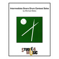 Intermediate Snare Drum Contest Solos by Michael Blake