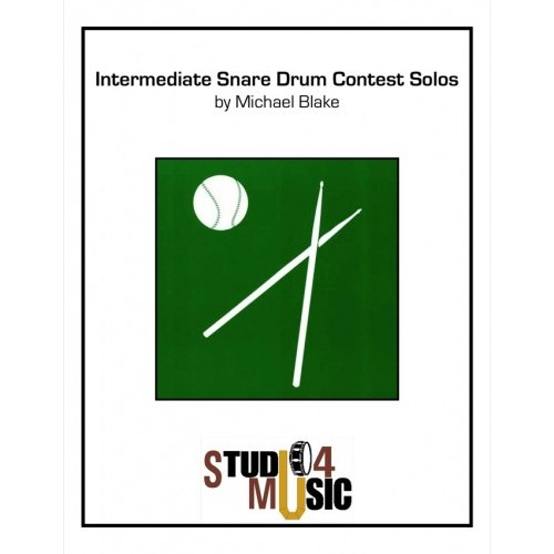 Intermediate Snare Drum Contest Solos by Michael Blake