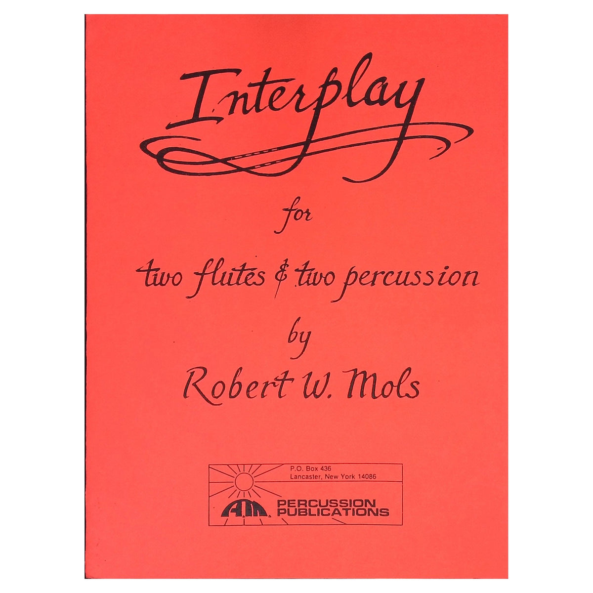 Interplay for 2 flutes and 2 percussion by Robert W Mols