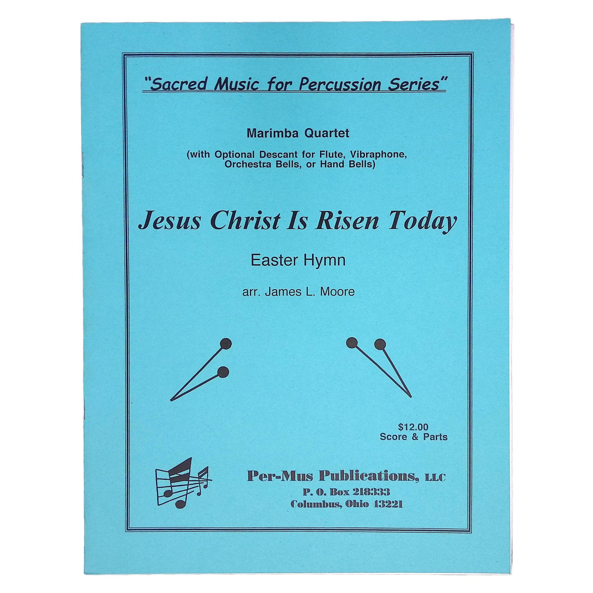 Jesus Christ is Risen Today for marimba quartet by James L Moore