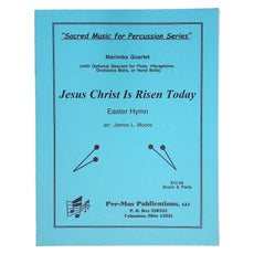 Jesus Christ is Risen Today for marimba quartet by James L Moore