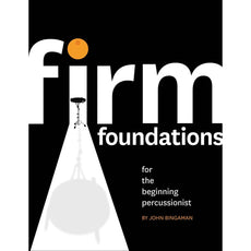 john-bingaman-firm-foundations-for-the-beginning-percussionist