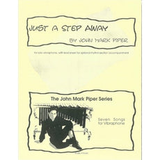 Just a Step Away by John Mark Piper
