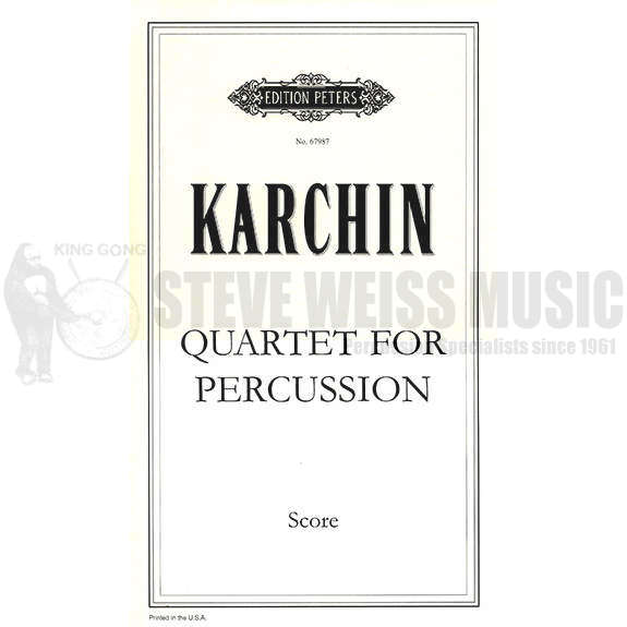 Karchin-Quartet for Percussion (S-n4)-B/2V/C/M/4T/P