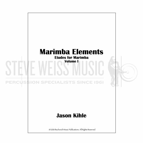 Kihle-Marimba Elements: Etudes for Solo Marimba vol. 1