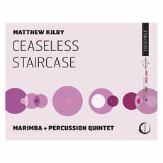 Kilby-Ceaseless Staircase (SP)-Solo M/B/2V/P