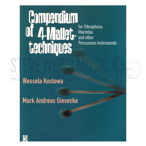 Kostowa/Giesecke-Compendium of 4-Mallet Techniques