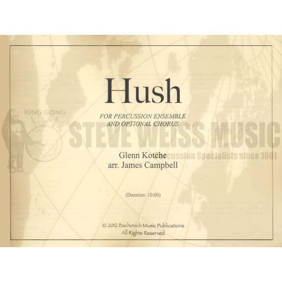 Kotche-Hush arr. Campbell (SP)-2V/Cro./2M/2T/P/opt chorus