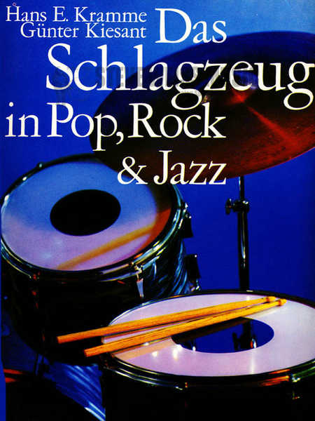 Kramme/Kiesant-Das Schlagzeug in Pop, Rock & Jazz