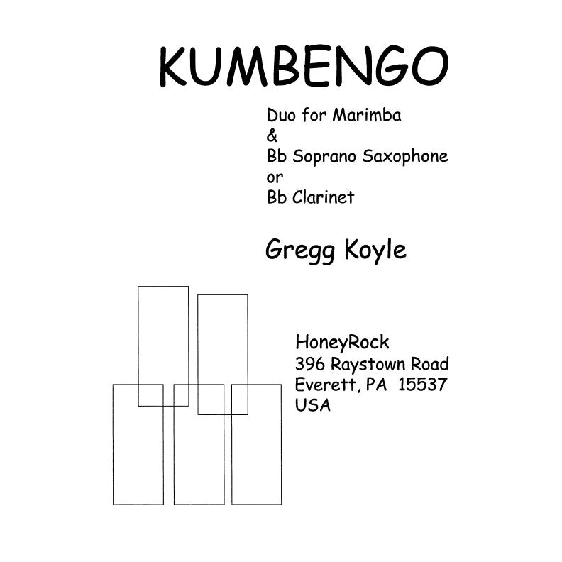 Kumbengo for Marimba and Saxophone Clarinet by Gregg Koyle