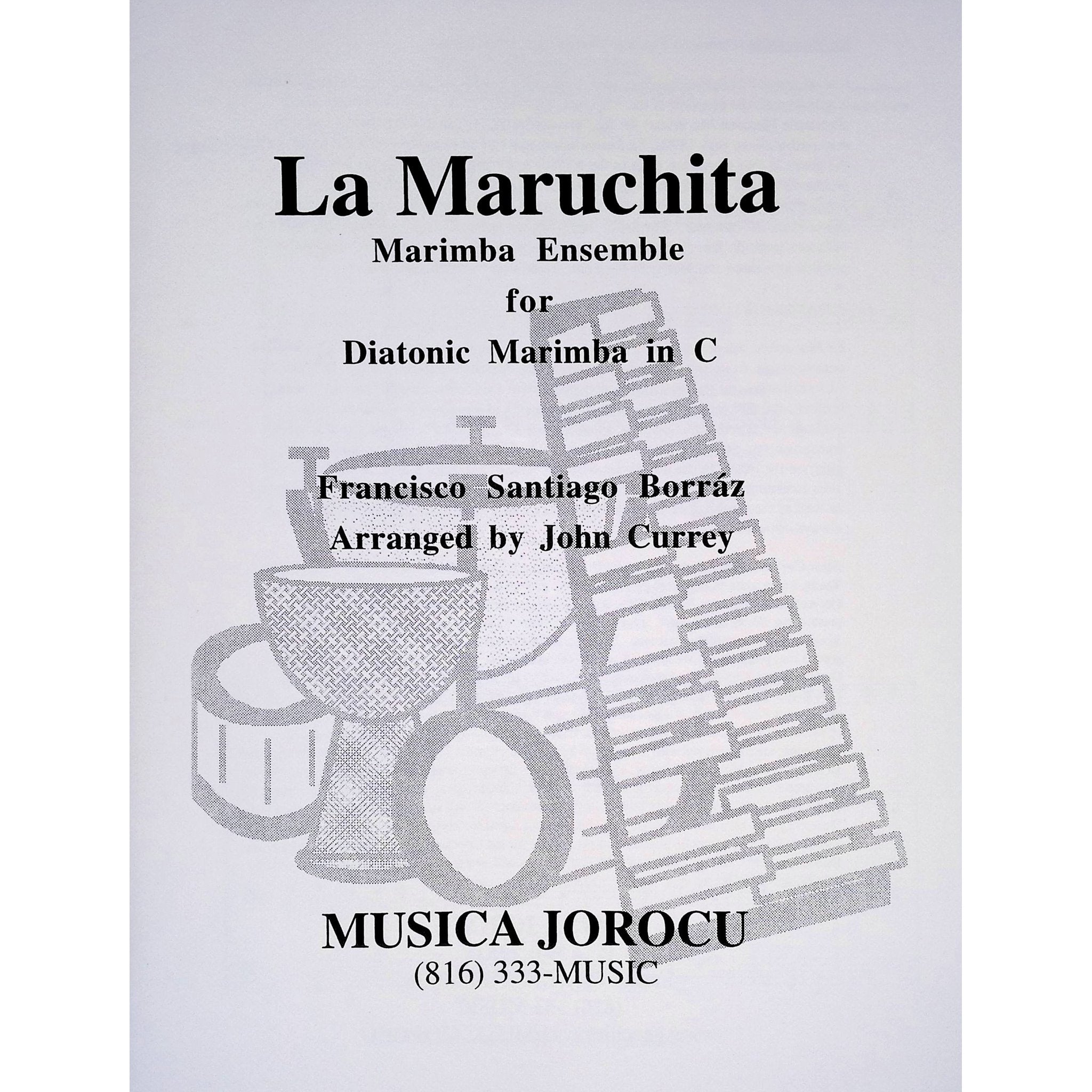 La Maruchita by Franisco Borraz-arranged by John Currey