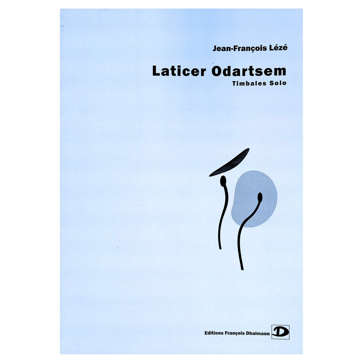 Laticer Odartsem by Jean Francois Leze