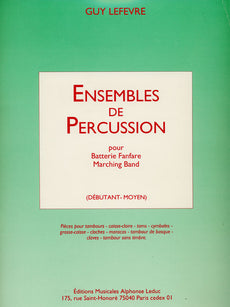 Lefevre-Ensembles de Percussion(for Marching Band)