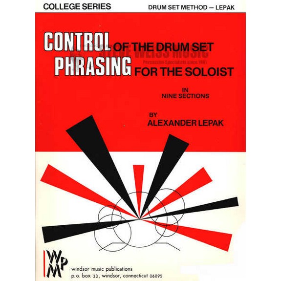 Lepak-Control of the Drum Set, Phrasing for the Soloist