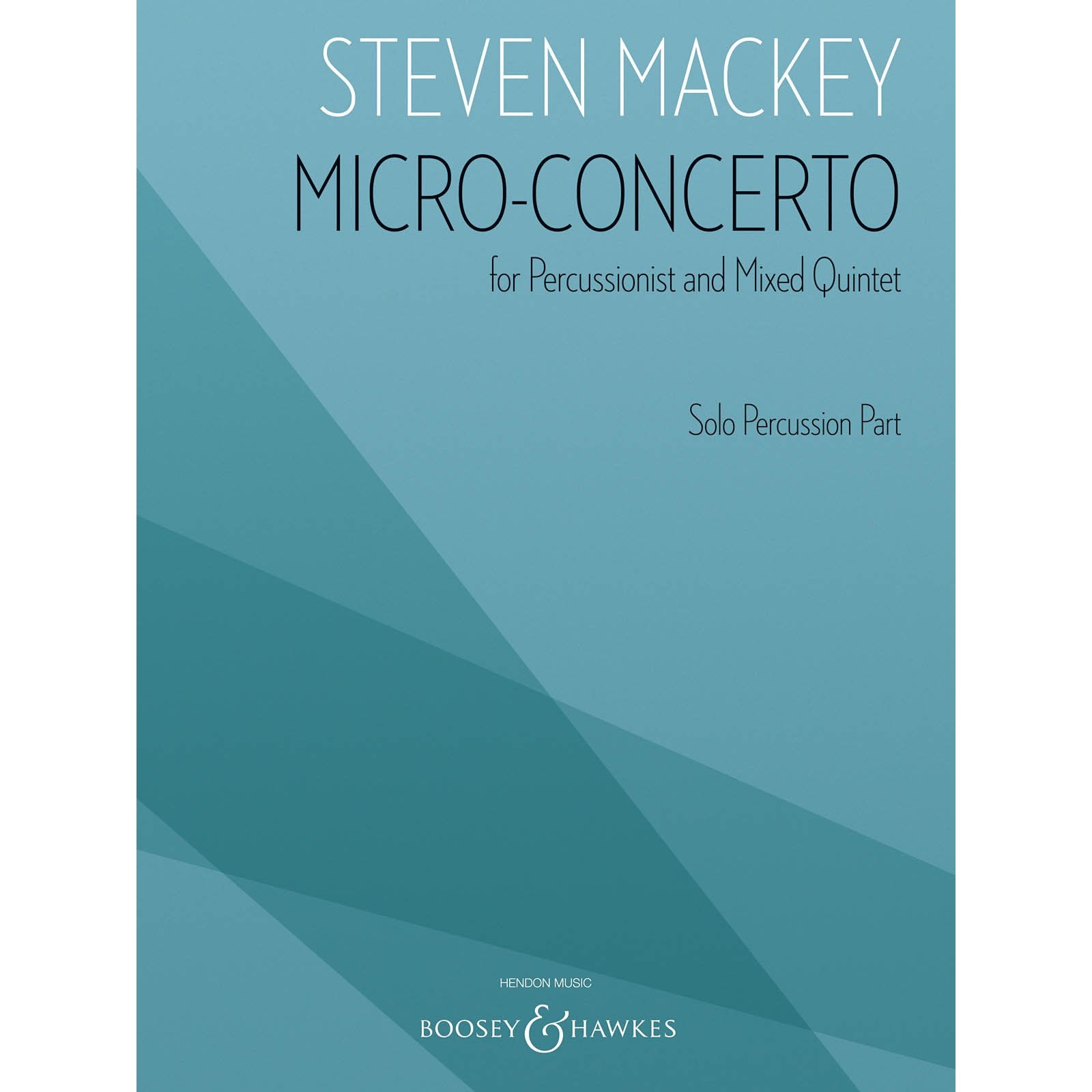 Mackey-Micro-Concerto for Percussionist and Mixed Quintet (Percussion Solo Part)
