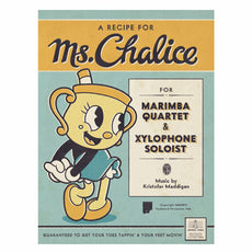 Maddigan-Recipe for Ms. Chalice, A (SP)-Solo X/2-4M/opt. string 4tet/opt. choir