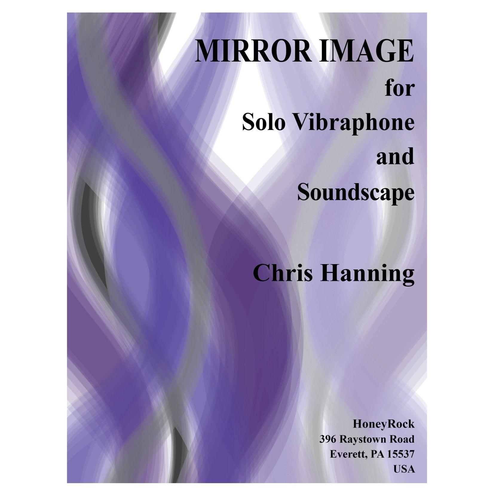 Mirror Image for Solo Vibraphone and Soundscape by Chris Hanning