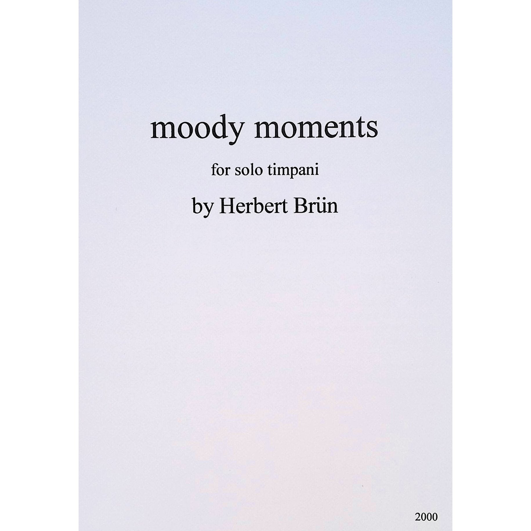 Moody Moments by Herbert Brun