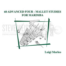 Morleo-60 Advanced Four Mallet Studies for Marimba