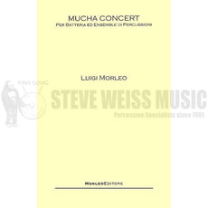 Morleo-Mucha Concert per Batteria ed Ensemble di Percussi oni (SP)-V/X/M/4T/DS/P