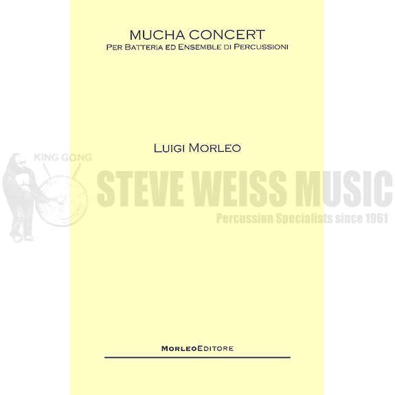 Morleo-Mucha Concert per Batteria ed Ensemble di Percussi oni (SP)-V/X/M/4T/DS/P
