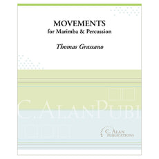 Movements for Marimba & Percussion Thomas Grassano