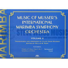 Musser-Music of Musser's International Marimba Symphony Orchestra Volume 2 (ed. Rapp) (SP)-3-5M