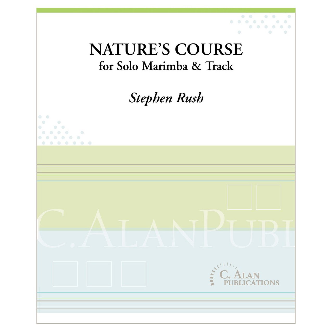 Nature's Course for solo marimba and track by stephen rush
