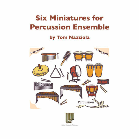 Nazziola-Six Miniatures for Percussion Ensemble (SP)-B/Cro./X/M/4T/P