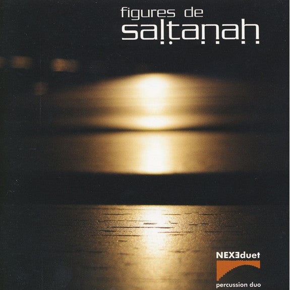 NEXEduet-Figures de Saltanah (CD)