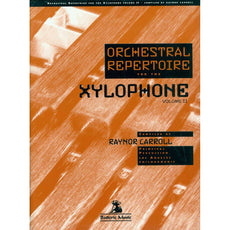 Orchestral Repertoire for the Xylophone Volume 2 by Raynor Carroll
