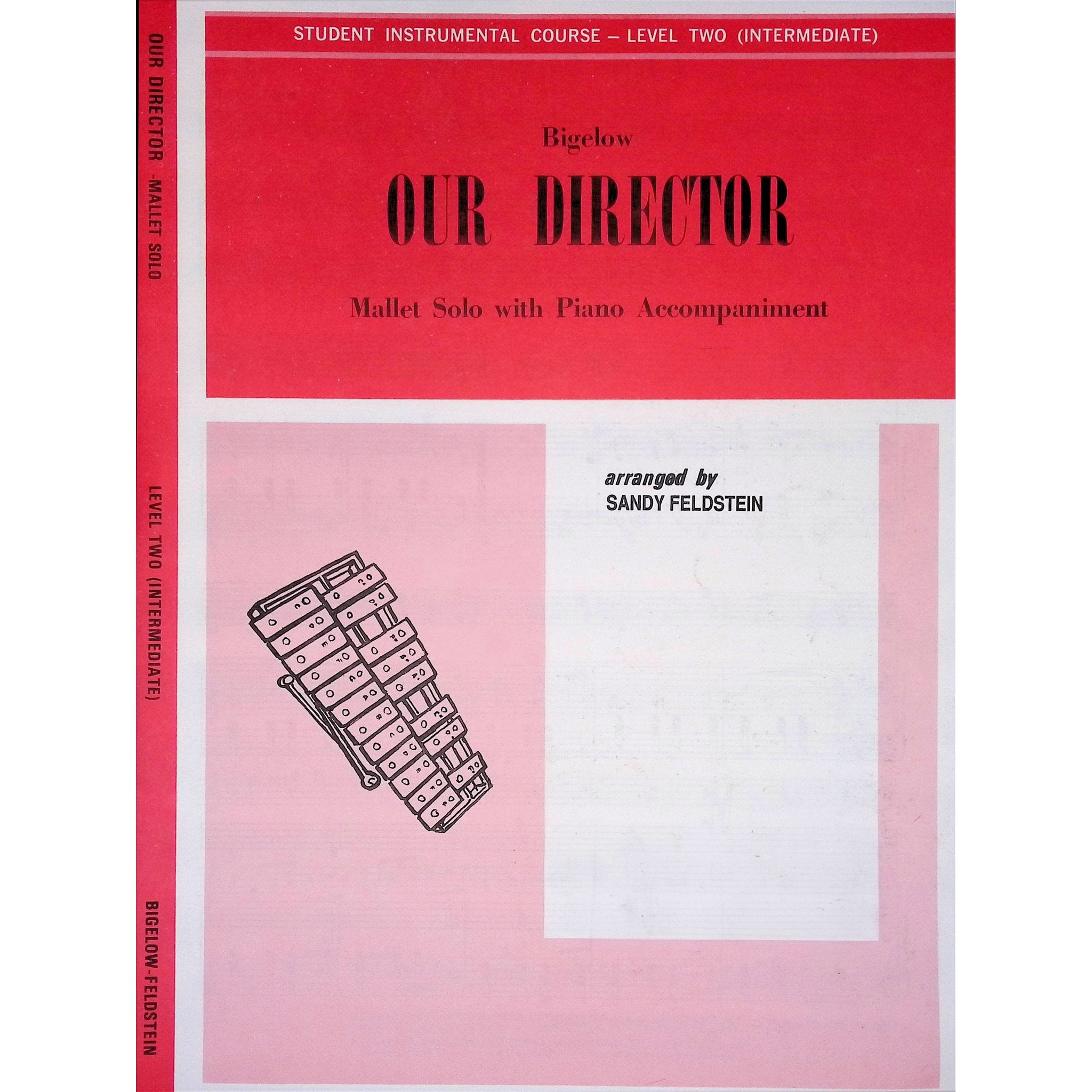 Our Director by Frederick Ellsworth Bigelow arranged by Sandy Feldstein