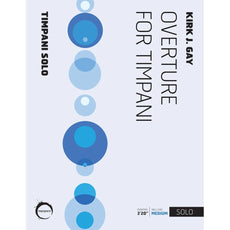 Overture for Timpani
for solo timpani by Kirk Gay